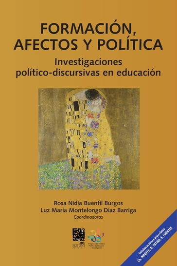 Formación, afectos y política. Investigaciones político-discursivas en educación - Buenfil Burgos Rosa Nidia - Montelongo Díaz Barriga Luz María (coords.)