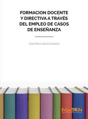 Formación docente y directiva a través del empleo de casos de enseñanza.