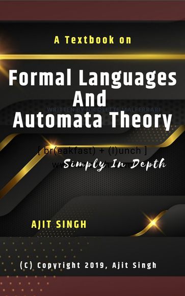 Formal Languages And Automata Theory - Ajit Singh