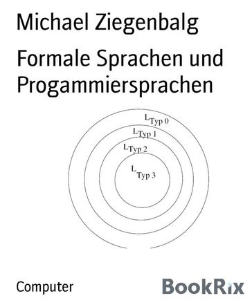 Formale Sprachen und Progammiersprachen - Michael Ziegenbalg