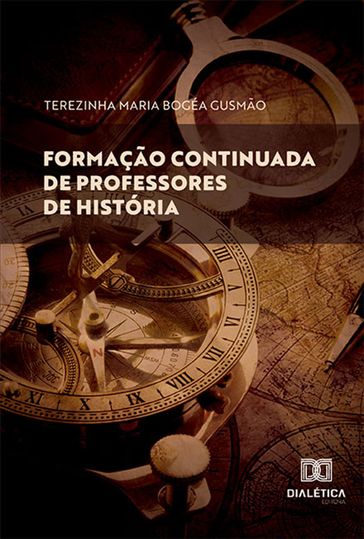 Formação continuada de professores de História - Terezinha Maria Bogéa Gusmão