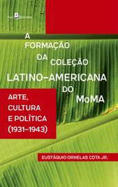 A Formação da Coleção Latino-Americana do MoMA