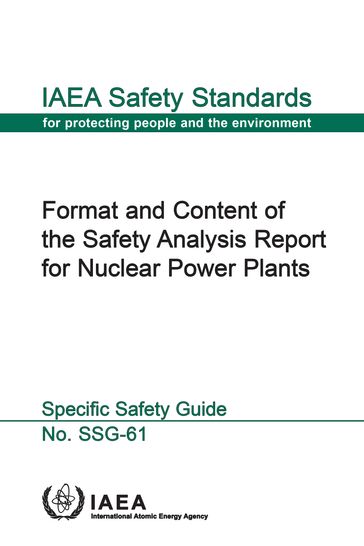 Format and Content of the Safety Analysis Report for Nuclear Power Plants - IAEA