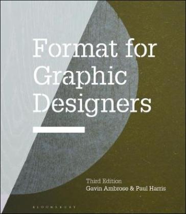 Format for Graphic Designers - Gavin Ambrose - Paul Harris