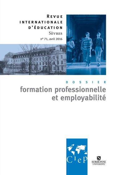 Formation professionnelle et employabilité - Revue internationale d'éducation Sèvres 71 - Ebook - CIEP