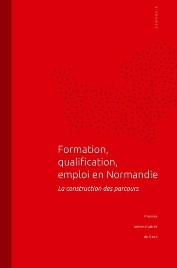 Formation, qualification, emploi en Normandie - Collectif