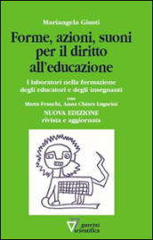 Forme, azioni e suoni per il diritto all educazione