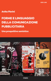 Forme e linguaggio della comunicazione pubblicitaria. Una prospettiva semiotica