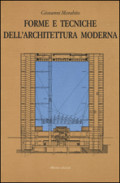 Forme e tecniche dell architettura moderna