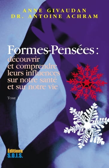 Formes-Pensées tome 1 - Anne Givaudan - Dr Antoine Achram