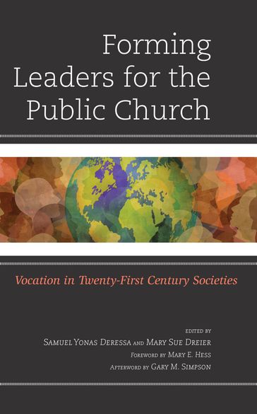 Forming Leaders for the Public Church - Gary M. Simpson - Dinku Bato - Sekenwa Moses Briska - Samuel Yonas Deressa - Mary Sue Dreier - Paul D. Erickson - Tomas Gulan - Scott J. Hagley - David C. Hahn - Marie Y. Hayes - Betsy Miller - Jeremy Myers - Mark Nygard - William O. Obaga - Dee Pederson - Steve Thomason - David L. Tiede - Luther Seminary Mary Jane Haemig - Luther Seminary Mary E. Hess Ph.D