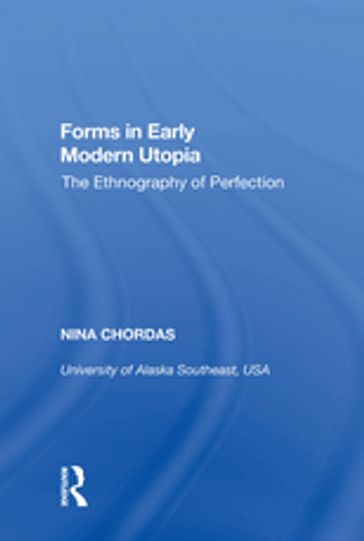 Forms in Early Modern Utopia - Nina Chordas