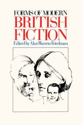 Forms of Modern British Fiction