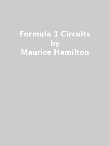 Formula 1 Circuits - Maurice Hamilton - Collins Books