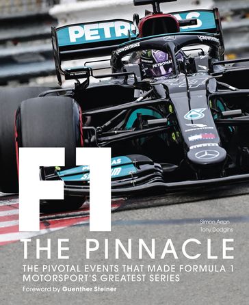 Formula One: The Pinnacle - Tony Dodgins - Simon Arron - Guenther Steiner