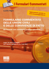 Formulario commentato delle unioni civili e delle convivenze di fatto. Con CD-ROM