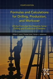 Formulas and Calculations for Drilling, Production, and Workover