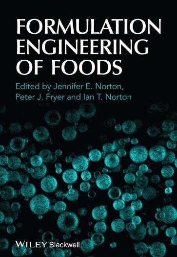 Formulation Engineering of Foods - Ian T. Norton - J. Norton - Peter Fryer