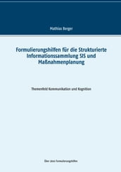 Formulierungshilfen für die Strukturierte Informationssammlung SIS und Maßnahmenplanung