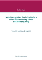 Formulierungshilfen für die Strukturierte Informationssammlung SIS und Maßnahmenplanung