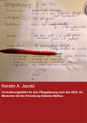 Formulierungshilfen für eine Pflegeplanung nach den AEDL für Menschen mit der Erkrankung Diabetes Mellitus