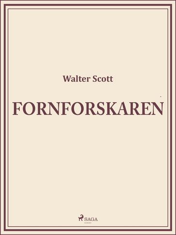 Fornforskaren - Walter Scott