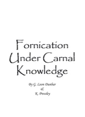 Fornication Under Carnal Knowledge