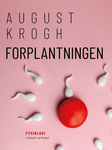 Forplantningen - August Krogh