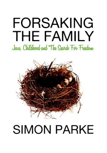 Forsaking the Family - Simon Parke