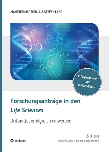 Forschungsanträge in den Life Sciences - Dr. Manfred Marschall - Dr. Stefan Lang