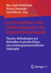 Forschungsdiskurs und Etablierungsprozess der Organisationspädagogik