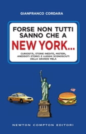 Forse non tutti sanno che a New York...