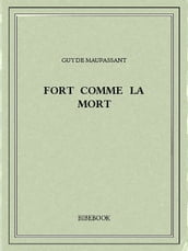 Fort comme la mort