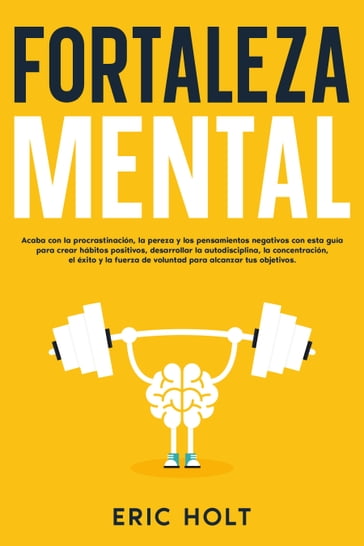 Fortaleza mental - Eric Holt