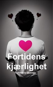 Fortidens kjærlighet (Norsk)