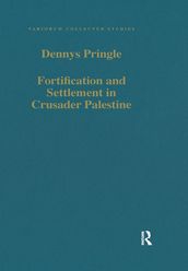 Fortification and Settlement in Crusader Palestine