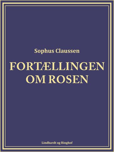 Fortællingen om rosen - Sophus Claussen