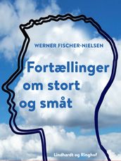 Fortællinger om stort og smat