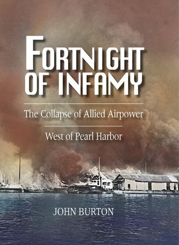 Fortnight of Infamy - John Burton