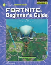 Fortnite: Beginner s Guide