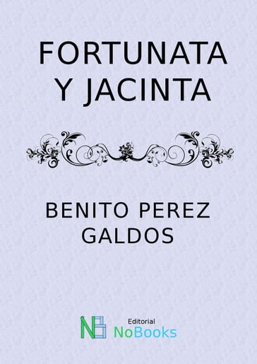 Fortunata y Jacinta - Benito Perez Galdos