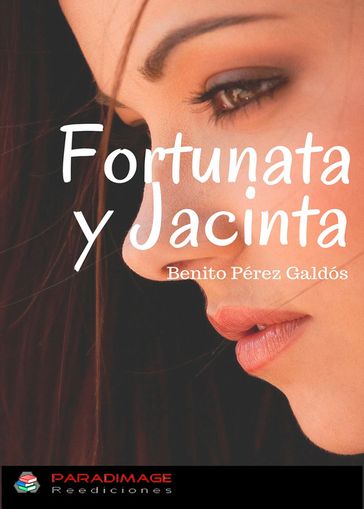 Fortunata y Jacinta - Benito Pérez Galdós