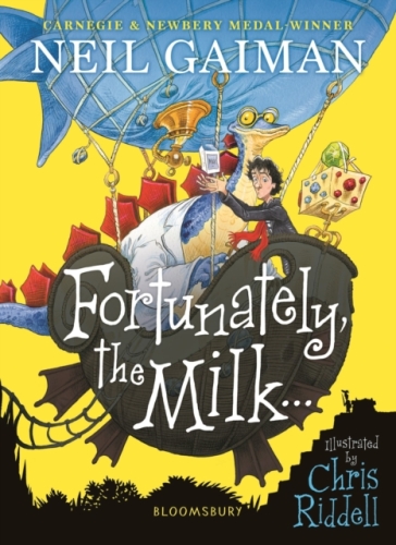 Fortunately, the Milk . . . - Neil Gaiman