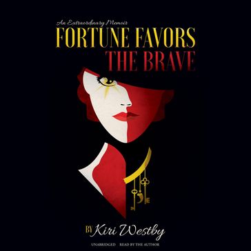 Fortune Favors the Brave - Kiri Westby