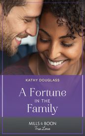 A Fortune In The Family (The Fortunes of Texas: The Wedding Gift, Book 5) (Mills & Boon True Love)