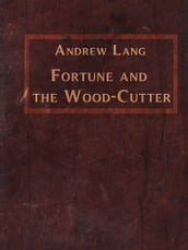 Fortune and the Wood-Cutter