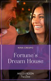 Fortune s Dream House (The Fortunes of Texas: Hitting the Jackpot, Book 2) (Mills & Boon True Love)