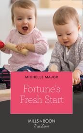 Fortune s Fresh Start (The Fortunes of Texas: Rambling Rose, Book 1) (Mills & Boon True Love)