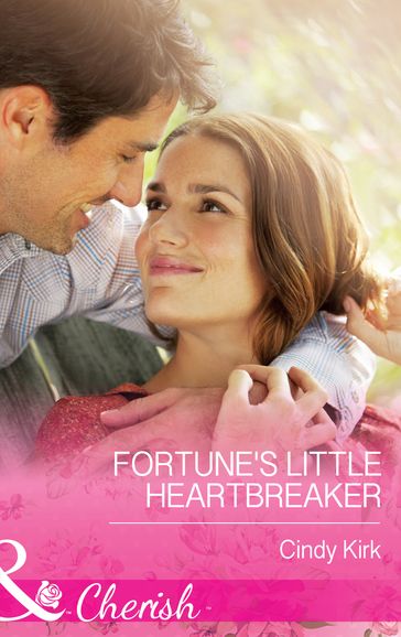 Fortune's Little Heartbreaker (Mills & Boon Cherish) (The Fortunes of Texas: Cowboy Country, Book 2) - Cindy Kirk