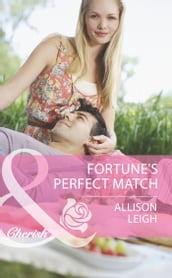 Fortune s Perfect Match (Mills & Boon Cherish) (The Fortunes of Texas: Whirlwind Romance, Book 6)